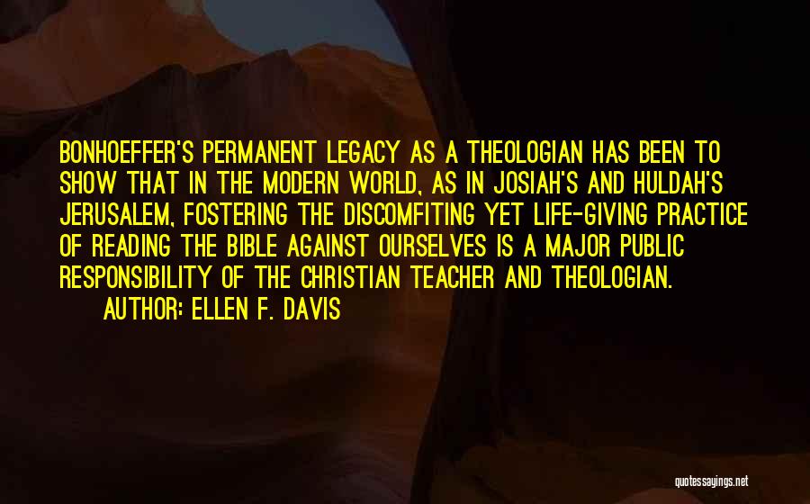 Life Giving Bible Quotes By Ellen F. Davis