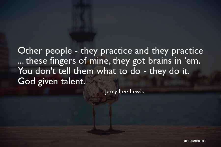 Life Giving Fountain Quotes By Jerry Lee Lewis Life Giving Fountain Quotes By Jerry Lee Lewis