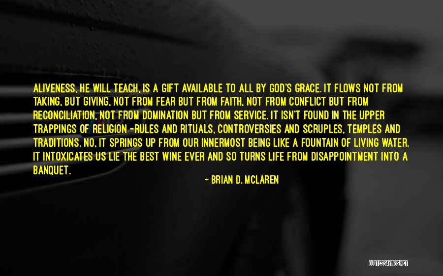 Life Giving Water Quotes By Brian D. McLaren Life Giving Water Quotes By Brian D. McLaren