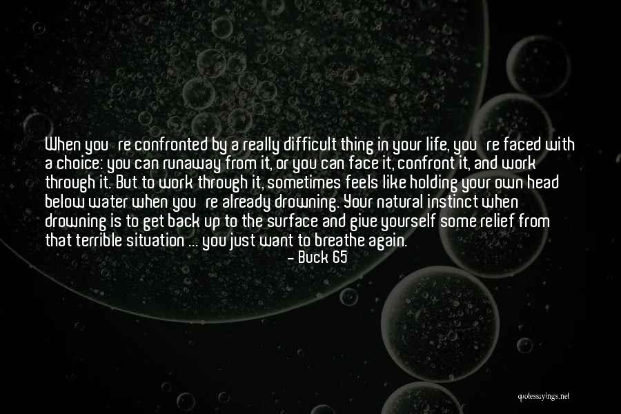 Life Giving Water Quotes By Buck 65 Life Giving Water Quotes By Buck 65