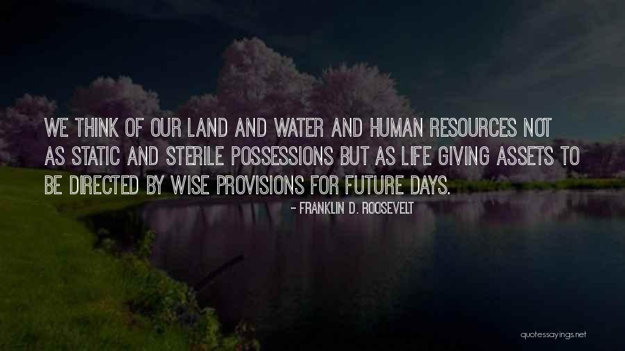 Life Giving Water Quotes By Franklin D. Roosevelt Life Giving Water Quotes By Franklin D. Roosevelt
