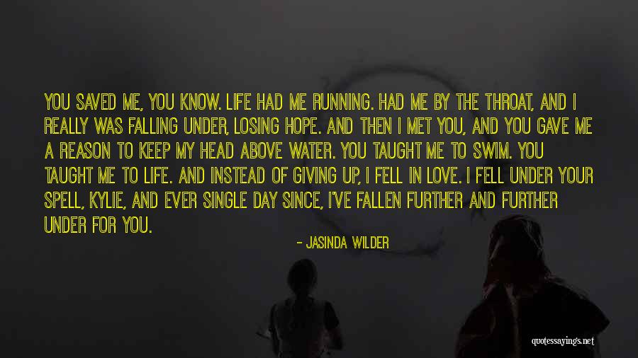 Life Giving Water Quotes By Jasinda Wilder Life Giving Water Quotes By Jasinda Wilder