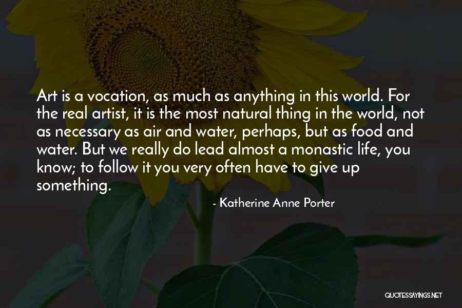 Life Giving Water Quotes By Katherine Anne Porter Life Giving Water Quotes By Katherine Anne Porter