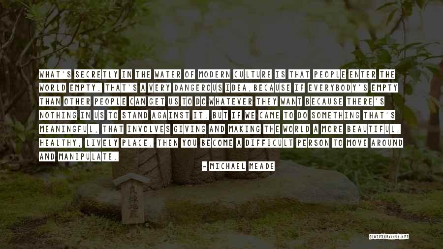 Life Giving Water Quotes By Michael Meade Life Giving Water Quotes By Michael Meade