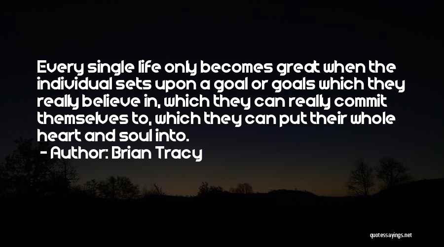 Life Goals Inspirational Quotes By Brian Tracy