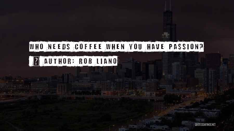 Life Goals Inspirational Quotes By Rob Liano