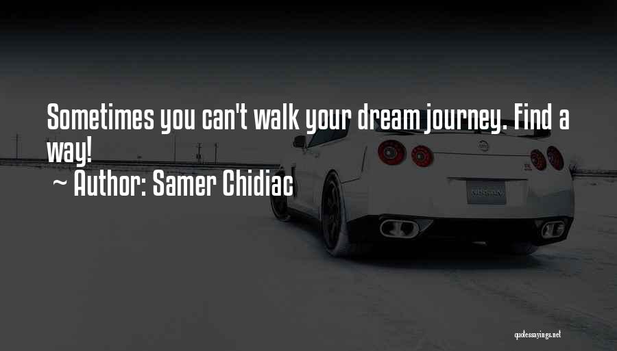 Life Goals Inspirational Quotes By Samer Chidiac