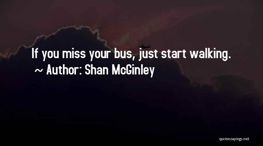 Life Goals Inspirational Quotes By Shan McGinley