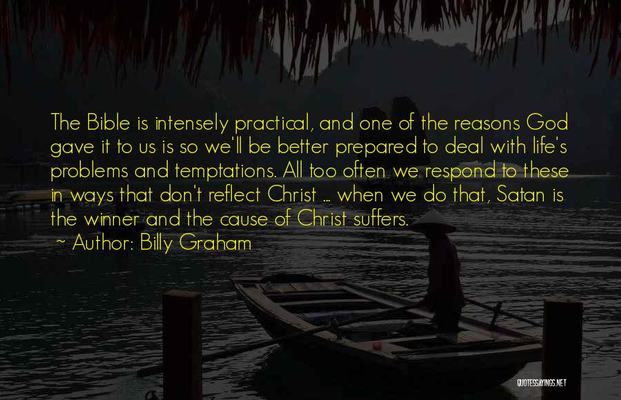 Life God Gave Us Quotes By Billy Graham