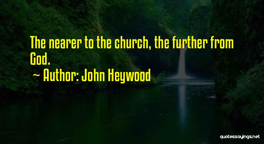 Life God Inspirational Quotes By John Heywood