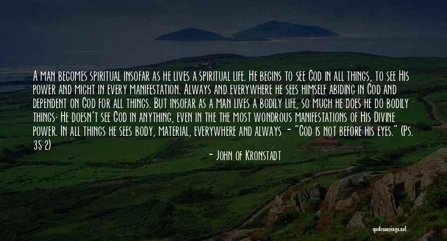 Life God Inspirational Quotes By John Of Kronstadt