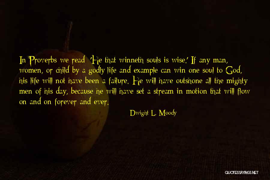 Life Godly Quotes By Dwight L. Moody Life Godly Quotes By Dwight L. Moody