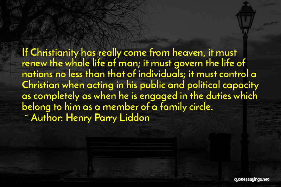 Life Goes In Circles Quotes By Henry Parry Liddon