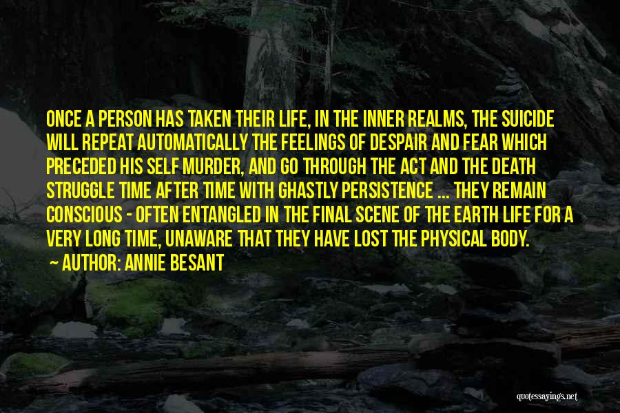 Life Goes On After Death Quotes By Annie Besant