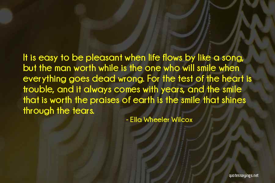 Life Goes Through Quotes By Ella Wheeler Wilcox