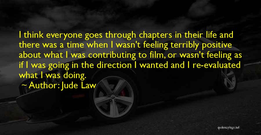 Life Goes Through Quotes By Jude Law