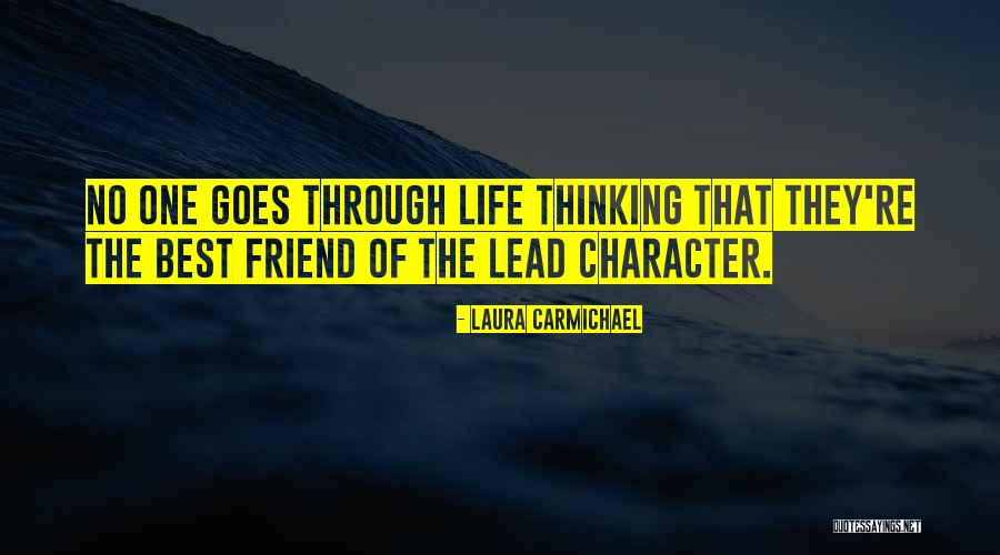 Life Goes Through Quotes By Laura Carmichael Life Goes Through Quotes By Laura Carmichael