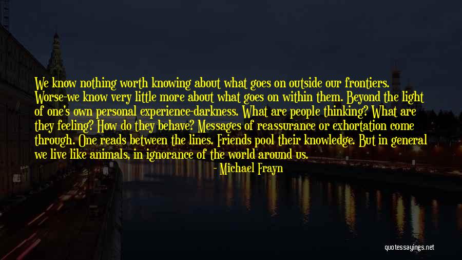 Life Goes Through Quotes By Michael Frayn Life Goes Through Quotes By Michael Frayn