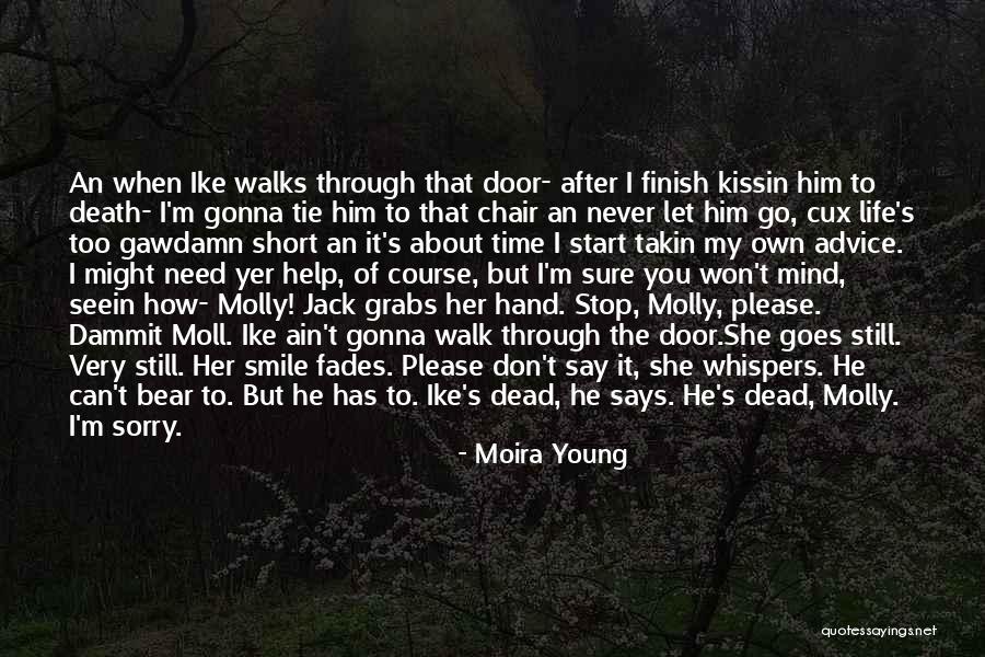 Life Goes Through Quotes By Moira Young Life Goes Through Quotes By Moira Young