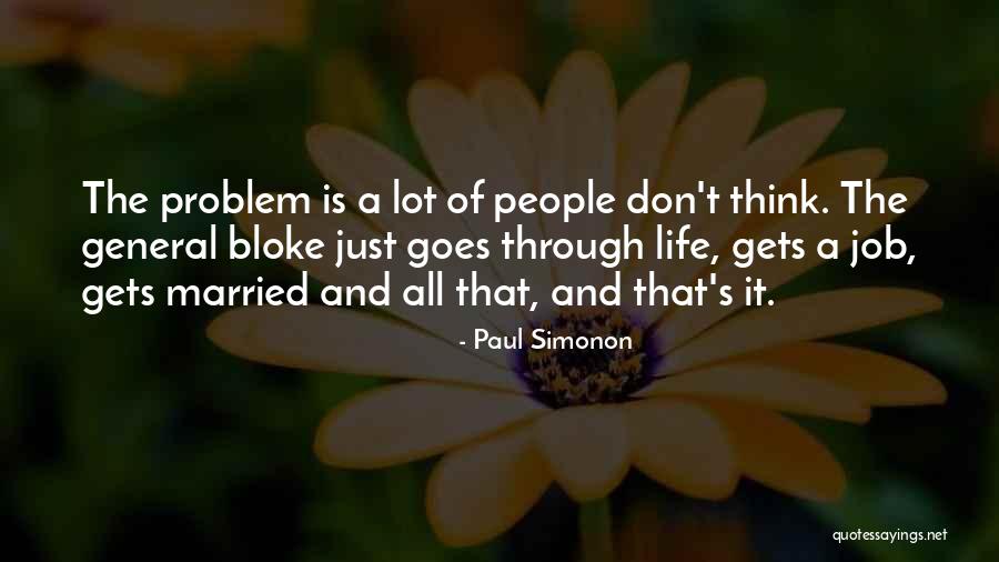 Life Goes Through Quotes By Paul Simonon