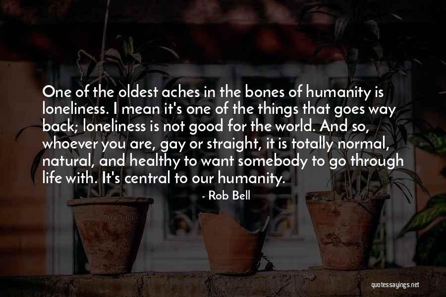 Life Goes Through Quotes By Rob Bell Life Goes Through Quotes By Rob Bell