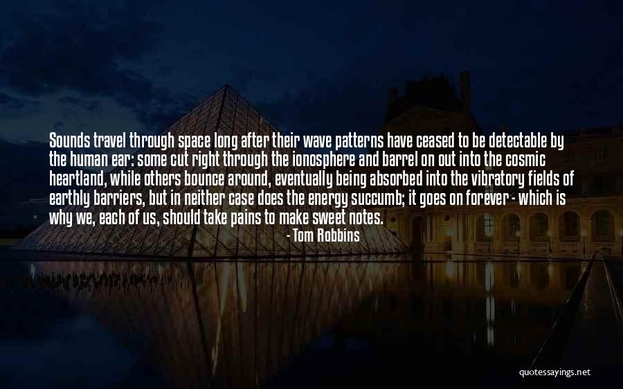 Life Goes Through Quotes By Tom Robbins Life Goes Through Quotes By Tom Robbins