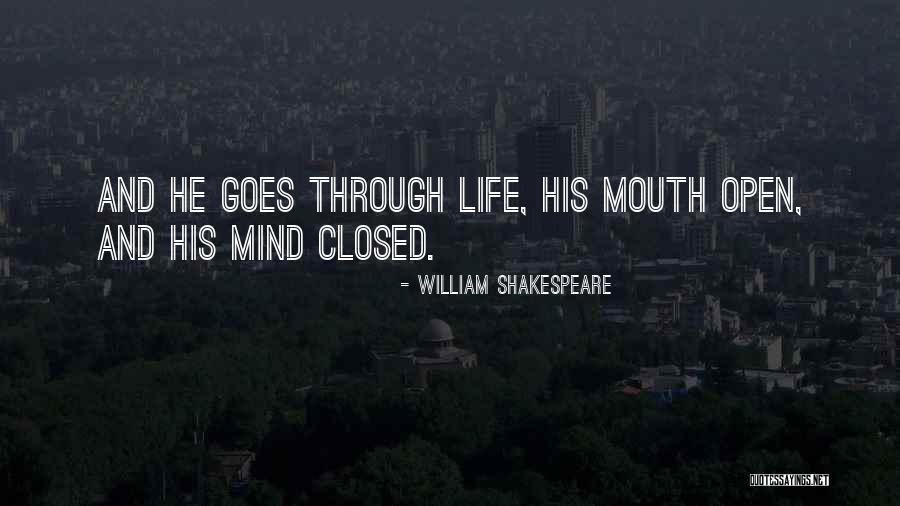 Life Goes Through Quotes By William Shakespeare