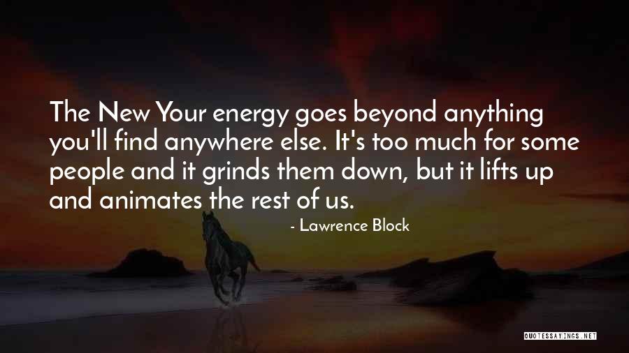Life Goes Up And Down Quotes By Lawrence Block Life Goes Up And Down Quotes By Lawrence Block