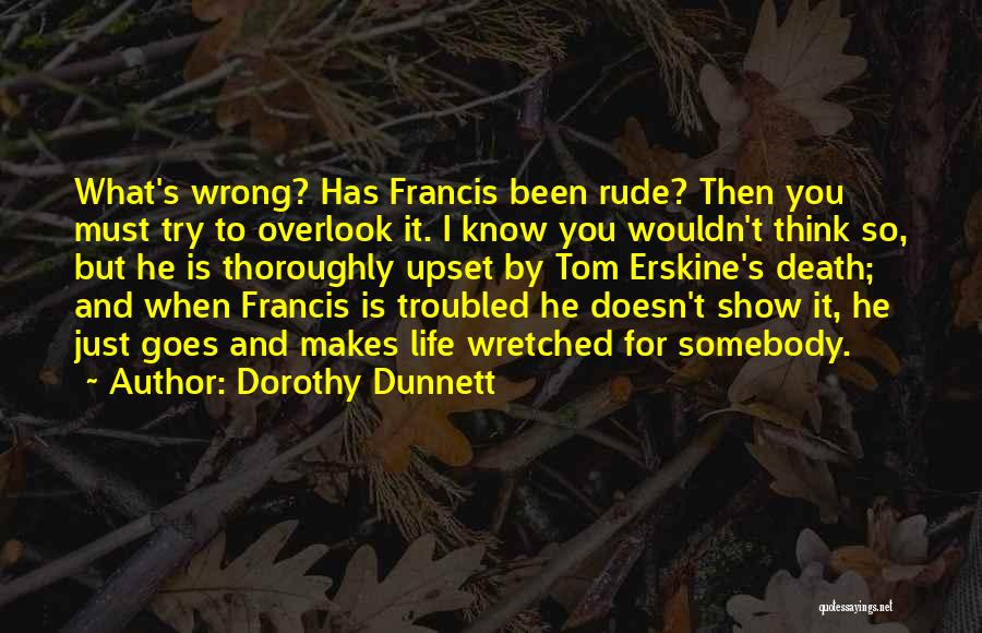 Life Goes Wrong Quotes By Dorothy Dunnett