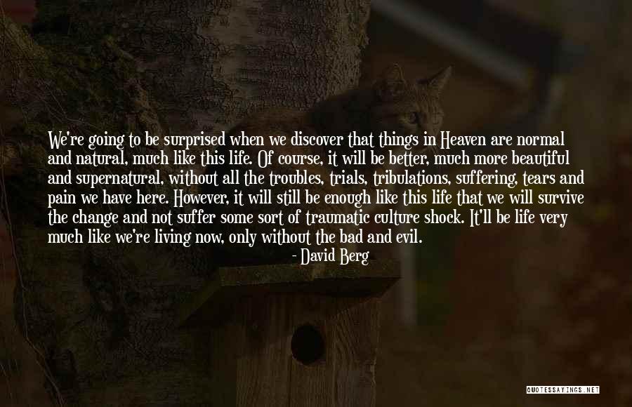 Life Going Bad Quotes By David Berg Life Going Bad Quotes By David Berg