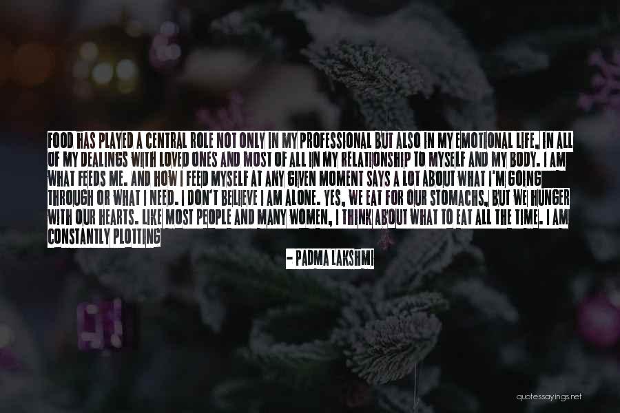 Life Going Bad Quotes By Padma Lakshmi Life Going Bad Quotes By Padma Lakshmi