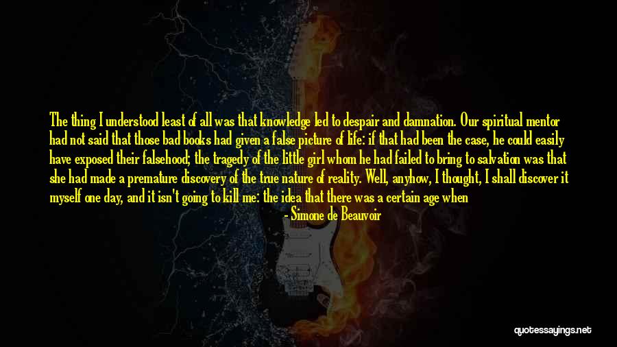 Life Going Bad Quotes By Simone De Beauvoir Life Going Bad Quotes By Simone De Beauvoir