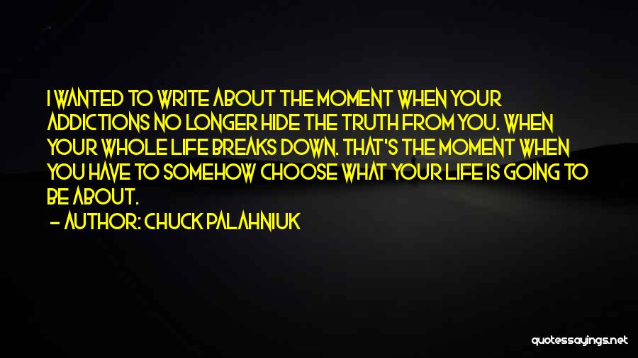 Life Going Down Quotes By Chuck Palahniuk