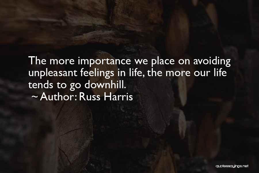 Life Going Downhill Quotes By Russ Harris