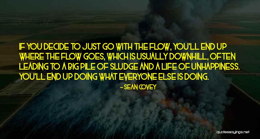 Life Going Downhill Quotes By Sean Covey