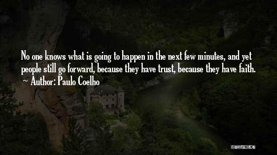 Life Going Forward Quotes By Paulo Coelho