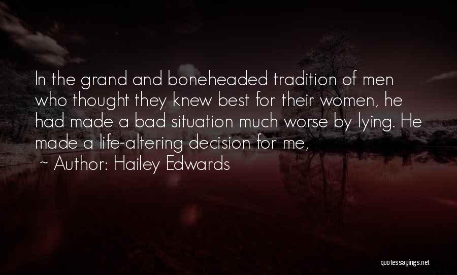 Life Going From Bad To Worse Quotes By Hailey Edwards