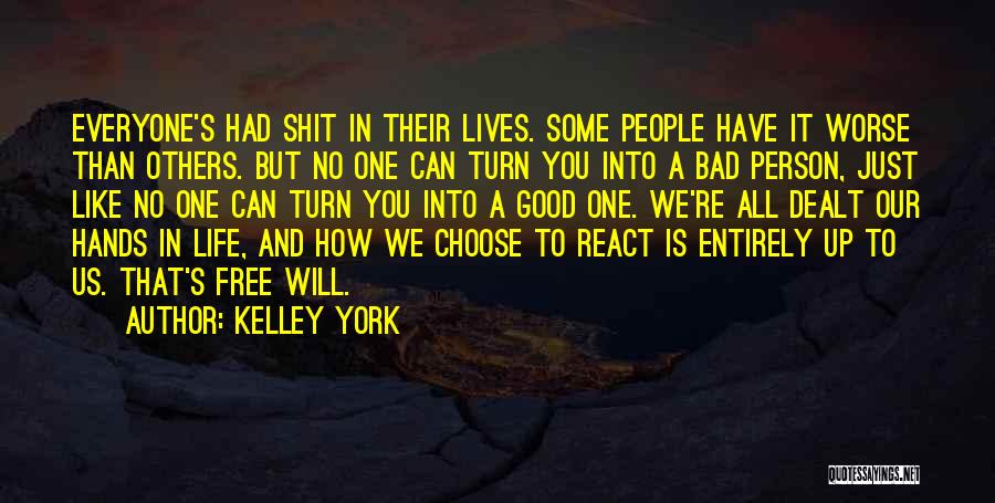 Life Going From Bad To Worse Quotes By Kelley York