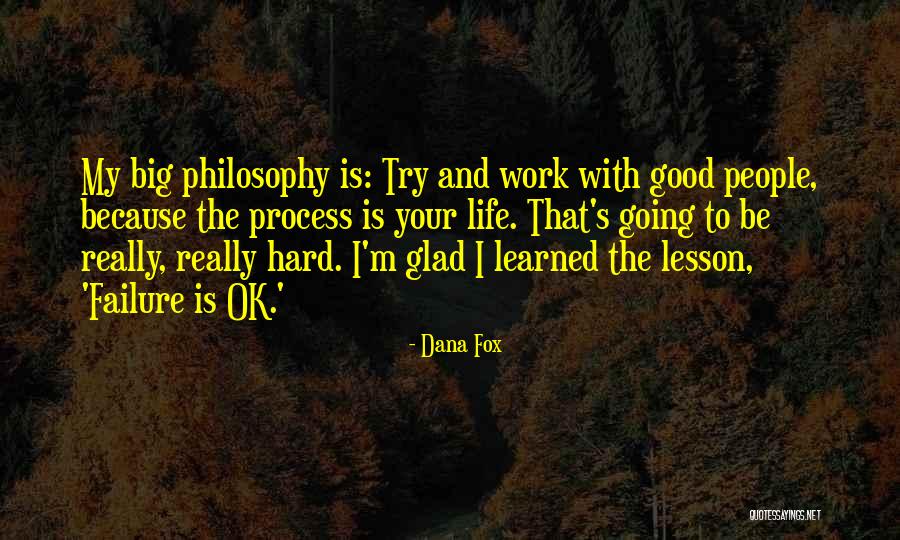 Life Going Ok Quotes By Dana Fox