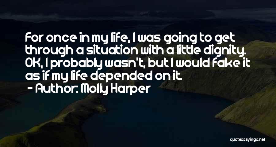 Life Going Ok Quotes By Molly Harper