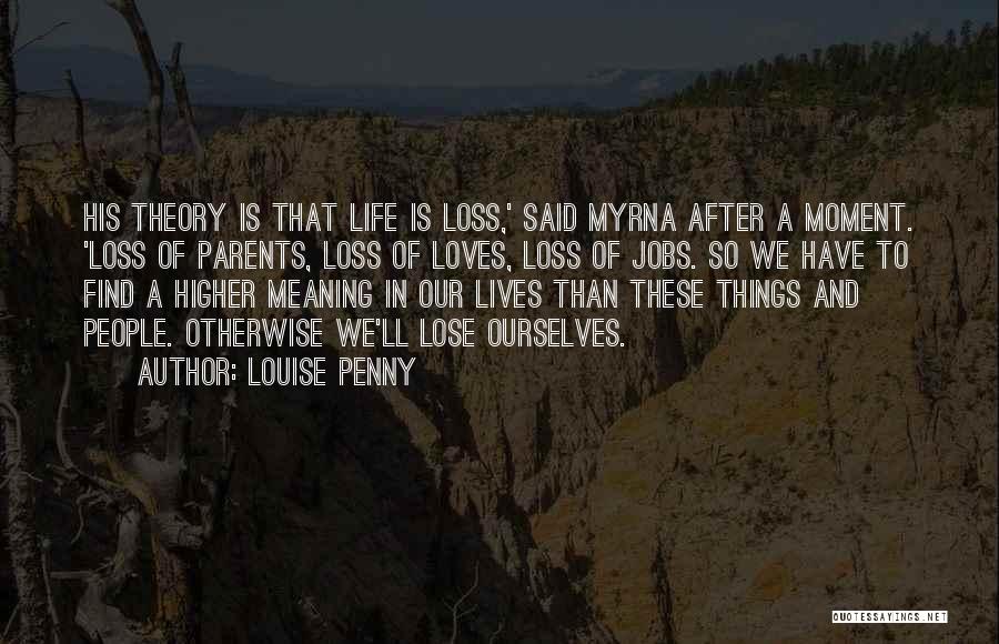 Life Going On After Loss Quotes By Louise Penny