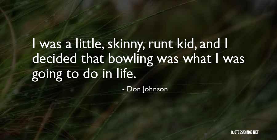 Life Going Quotes By Don Johnson