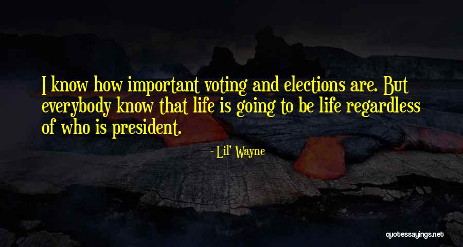 Life Going Quotes By Lil' Wayne