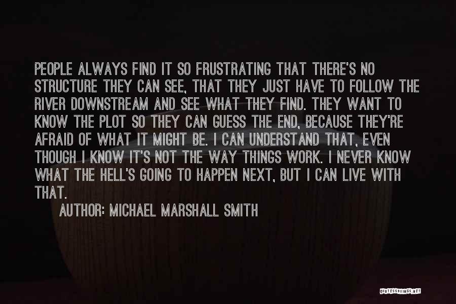 Life Going To Hell Quotes By Michael Marshall Smith