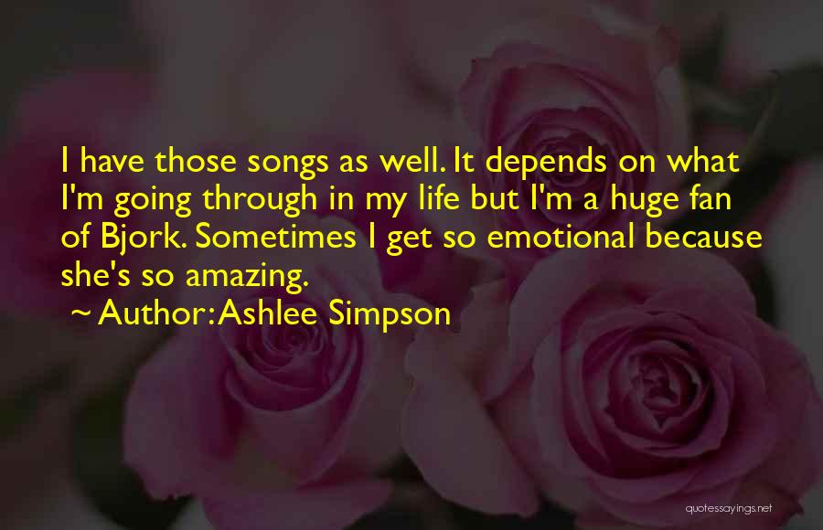 Life Going Well Quotes By Ashlee Simpson