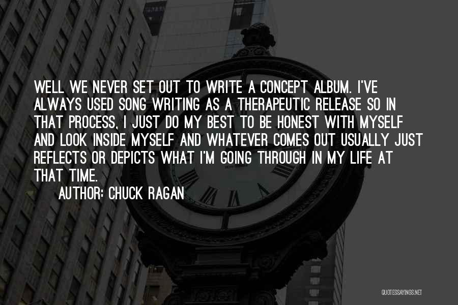 Life Going Well Quotes By Chuck Ragan