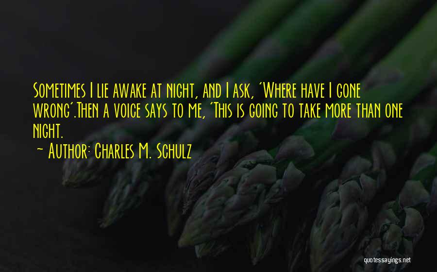 Life Going Wrong Quotes By Charles M. Schulz