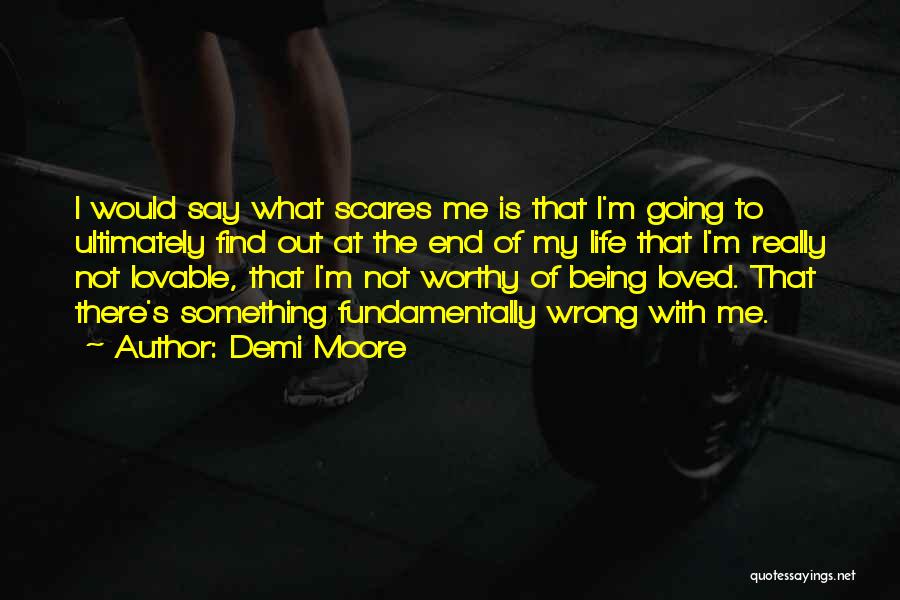 Life Going Wrong Quotes By Demi Moore