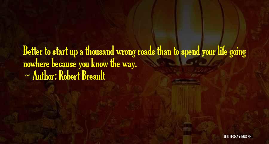 Life Going Wrong Quotes By Robert Breault