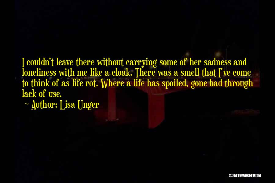 Life Gone Bad Quotes By Lisa Unger